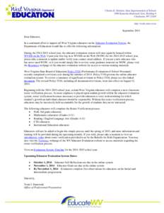 September 2014 Dear Educator, In a continued effort to support all West Virginia educators on the Educator Evaluation System, the Department of Education would like to offer the following information: During the[removed]