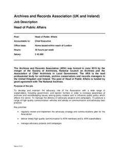 Archives and Records Association (UK and Ireland) Job Description Head of Public Affairs Post:  Head of Public Affairs