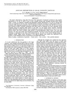 THE ASTROPHYSICAL JOURNAL, 550 : 1064È1074, 2001 April[removed]The American Astronomical Society. All rights reserved. Printed in U.S.A. ANGULAR DISTRIBUTIONS OF SOLAR ENERGETIC PARTICLES D. V. REAMES, C. K. NG,1 AND 