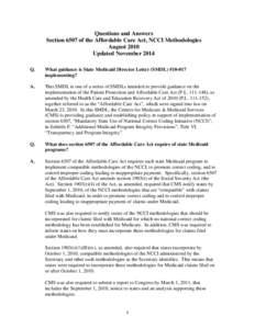 Questions and Answers Section 6507 of the Affordable Care Act, NCCI Methodologies August 2010 Updated November 2014 Q.