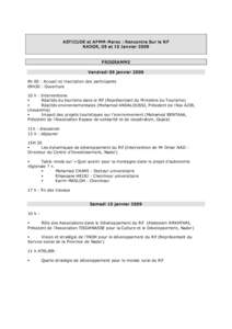 A STI CUDE et AP MM ­Maroc : Rencontre Sur le Rif  N ADOR, 09 et 10 Janvier 2009  P ROGRA MM E  Vendredi 09 janvier 2009  9h 00 : Accueil et inscription des participants 