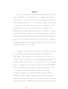 This report develops a water balance forecast model for Mono Lake, a terminal lake noteworthy for its biologic and geologic peculiarities. The lake has attracted considerable attention in