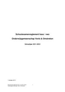 Schoolexamenreglement havo / vwo Onderwijsgemeenschap Venlo & Omstreken Schooljaar[removed]oktober 2011
