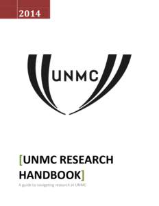 [removed]UNMC RESEARCH HANDBOOK] A guide to navigating research at UNMC