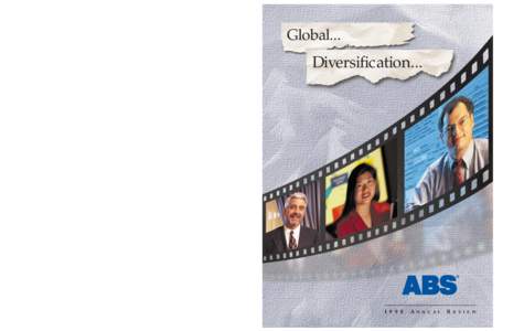 Global...  Diversification... ABS Plaza • 16855 Northchase Drive • Houston, TXUSA