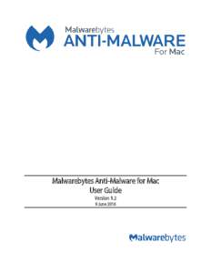 Malwarebytes Anti-Malware for Mac User Guide VersionJune 2016  Notices