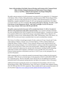 Notice of Rescheduling of the Public Outreach Meeting and Extension of the Comment Period Office of Surface Mining Reclamation and Enforcement, Western Region Colowyo Coal Mine, Collom Permit Expansion Area Project Minin