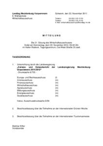 Landtag Mecklenburg-Vorpommern 6. Wahlperiode Wirtschaftsausschuss Schwerin, den 23. November 2011 Telefon: