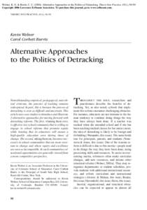Welner, K. G. & Burris, C. CAlternative Approaches to the Politics of Detracking. Theory Into Practice, 45(1), Copyright 2006 Lawrence Erlbaum Associates. To purchase this journal, go to www.erlbaum.com.