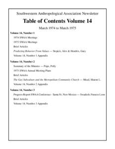 Southwestern Anthropological Association Newsletter  Table of Contents Volume 14 March 1974 to March 1975 Volume 14, NumberSWAA Meetings