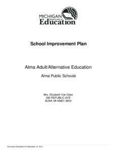 School Improvement Plan  Alma Adult/Alternative Education Alma Public Schools  Mrs. Elizabeth Van Dyke