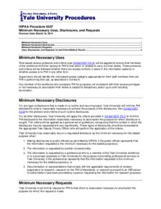 HIPAA Procedure 5037 Minimum Necessary Uses, Disclosures, and Requests Revision Date: March 19, 2014 Minimum Necessary Uses ................................................................................................