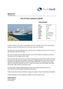 Media Alert 10 February 2015 Port of Cairns welcomes ASTOR Vessel information Type: