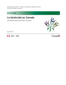 Composante du produit no[removed]X au catalogue de Statistique Canada Tendances sociales canadiennes Article Le bénévolat au Canada par Mireille Vézina et Susan Crompton