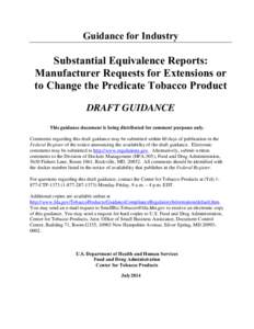 Substantial Equivalence Reports: Manufacturer Requests for Extensions or to Change the Predicate Tobacco Product