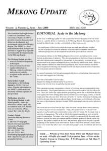 MEKONG UPDATE VOLUME 3, NUMBER 2, APRIL - JUNE 2000 The Australian Mekong Resource Centre was established at the University of Sydney in 1997 to promote research, discussion and