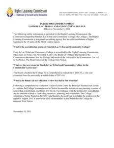 PUBLIC DISCLOSURE NOTICE: FOND DU LAC TRIBAL AND COMMUNITY COLLEGE Effective: November 3, 2011 The following public information is provided by the Higher Learning Commission (the Commission) regarding Fond du Lac Tribal 