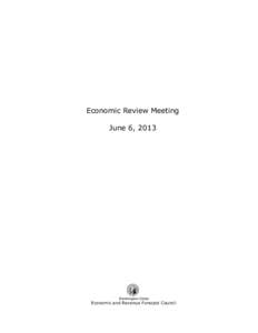 Economic Review Meeting June 6, 2013 Washington State  Economic and Revenue Forecast Council