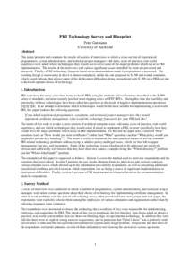 PKI Technology Survey and Blueprint Peter Gutmann University of Auckland Abstract This paper presents and examines the results of a series of interviews in which a cross-section of experienced programmers, system adminis