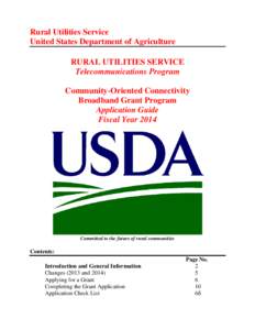 Rural Utilities Service United States Department of Agriculture RURAL UTILITIES SERVICE Telecommunications Program Community-Oriented Connectivity Broadband Grant Program