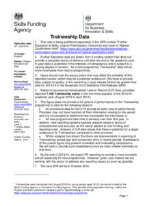 Traineeship Data Publication date: th 26 June 2014 Coverage: England