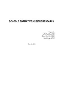 SCHOOLS FORMATIVE HYGIENE RESEARCH  Prepared by Le Thi Thanh Xuan, HMU Duong Khanh Van, NIOEH Robert Aunger, LSTHM