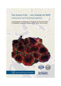 Das System der Erde - was bewegt die Welt? : Lebensraum und Zukunftsperspektiven