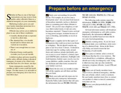 Prepare before an emergency  S helter in Place is one of the basic instructions you may receive from