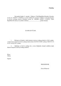 Prijedlog  Na temelju članka 31. stavaka 3. Zakona o Vladi Republike Hrvatske (Narodne novine, bri), a u vezi s točkom II. stavkom 5. Odluke o osnivanju Savjeta za razvoj civilnoga društva (Narodne