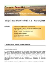 European DesertNet EUROPEAN NETWORK FOR GLOBAL DESERTIFICATION RESEARCH www.european-desertnet.eu European DesertNet Newsletter n. 2 – February 2008