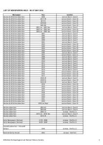 LIST OF NEWSPAPERS HELD - AS AT MAY 2016 Newspaper Devizes & Wiltshire Advertiser Devizes & Wiltshire Advertiser Devizes & Wiltshire Advertiser Devizes & Wiltshire Advertiser