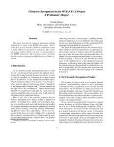 Chronicle Recognition in the WITAS UAV Project A Preliminary Report Fredrik Heintz Dept. of Computer and Information Science Link¨oping university, Sweden E-mail: [removed]