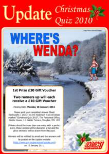 Christmas Quiz 2010 Sulby River (Richard Carter) 1st Prize £30 Gift Voucher Two runners up will each