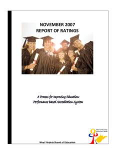 NOVEMBER 2007 REPORT OF RATINGS West Virginia Board of Education  West Virginia Board of Education