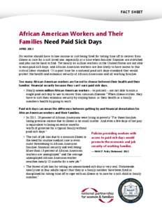 FACT SHEET  African Americans and Their Families Need Paid Sick Days JANUARY 2017