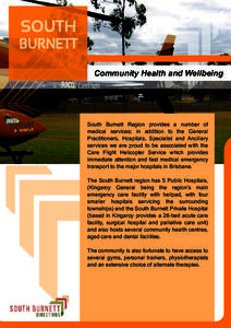 SOUTH  BURNETT Community Health and Wellbeing  South Burnett Region provides a number of