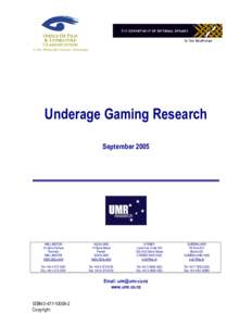 Underage Gaming Research September 2005 WELLINGTON 3 Collina Terrace Thorndon