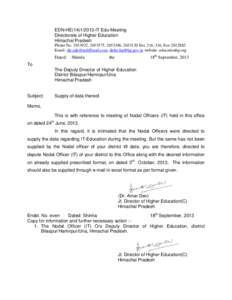 EDN-HE[removed]IT Edu-Meeting Directorate of Higher Education Himachal Pradesh Phone No[removed], [removed], [removed], [removed]Ext. 216, 316, Fax[removed]Email- [removed], [removed] website- educatio