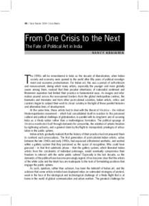 86 / Sarai Reader 2004: Crisis/Media  From One Crisis to the Next The Fate of Political Art in India NANCY ADAJANIA