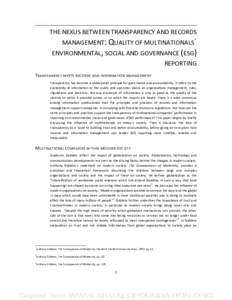 THE NEXUS BETWEEN TRANSPARENCY AND RECORDS MANAGEMENT: QUALITY OF MULTINATIONALS´ ENVIRONMENTAL, SOCIAL AND GOVERNANCE (ESG) REPORTING TRANSPARENCY MEETS RECORDS AND INFORMATION MANAGEMENT Transparency has become a wide