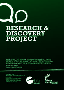 Research & Discovery Project Research and review of industry best practice – selection, verification, engagement, monitoring