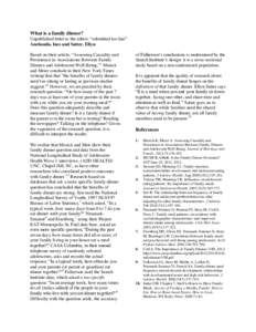 What is a family dinner? Unpublished letter to the editor; “submitted too late” Anchondo, Ines and Satter, Ellyn Based on their article, “Assessing Causality and Persistence in Associations Between Family Dinners a