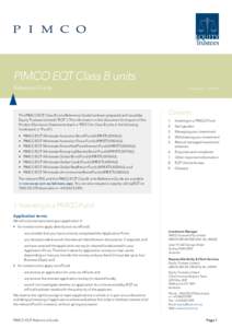 PIMCO EQT Class B units Reference Guide This PIMCO EQT Class B units Reference Guide has been prepared and issued by Equity Trustees Limited (“EQT”). The information in this document forms part of the Product Disclos