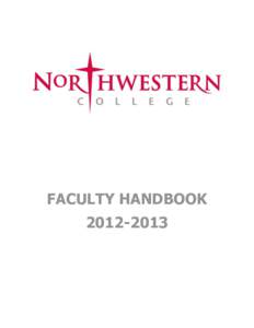 FACULTY HANDBOOK[removed] PURPOSE  The purpose of the Staff Handbook is to inform all administrators and staff of personnel policies and