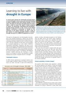 HORIZONS  In recent years, Europe has witnessed successive bouts of severe drought in some areas and torrential flooding in others, leading to fears that climate change is on the move. The idea of a European drought poli