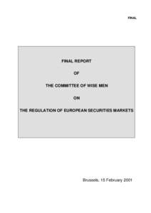 Economy of the European Union / Europe / Financial system / European Union law / Securities Commission / Lamfalussy process / Committee of Wise Men on the Regulation of European Securities Markets / Capital market / Canadian securities regulation / European Union / Financial markets / Financial regulation