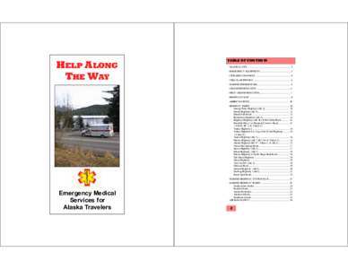 HELP ALONG THE WAY TABLE OF CONTENTS ALASKA LAWS ...................................................................... 3 EMERGENCY EQUIPMENT.................................................. 5