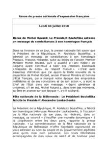 Revue de presse nationale d’expression française  Lundi 04 juillet 2016 Décès de Michel Rocard: Le Président Bouteflika adresse un message de condoléances à son homologue français