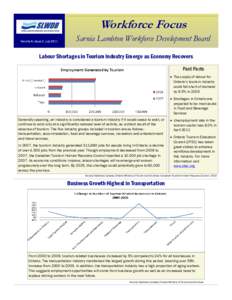 Workforce Focus Volume 6, Issue 2, July 2011 Sarnia Lambton Workforce Development Board  Labour Shortages in Tourism Industry Emerge as Economy Recovers