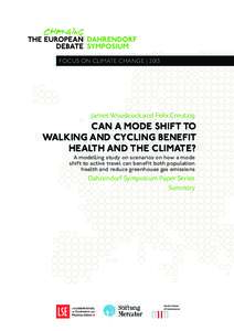 focus on climate change | 2013  James Woodcock and Felix Creutzig Can a mode shift to walking and cycling benefit